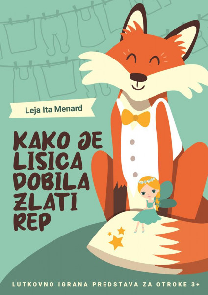 Tickets for Kako je lisica dobila zlati rep - premiera, 26.11.2022 on the 11:00 at SiTi Teater BTC